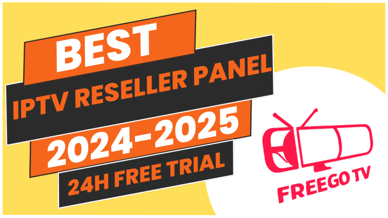 The Best IPTV Reseller Panel Provider— Evaluation 2024