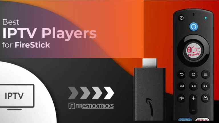 The Best IPTV Player for FireStick in 2024